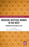 Medieval Mystical Women in the West - John Arblaster ; Rob (KU Leuven Faesen - 9781032123493