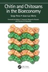Chitin and Chitosans in the Bioeconomy - Serge (Claix Perez ; Jean-Luc (l'USINE Wertz - 9781032128610