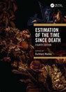 Estimation of the Time Since Death - Burkhard Madea - 9781032135533