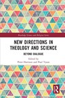 New Directions in Theology and Science - Peter (University of Queensland Harrison ; Paul (University of Queensland Tyson - 9781032146447