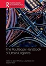 The Routledge Handbook of Urban Logistics - Jason Monios ; Lucy Budd ; Stephen (Loughborough University Ison - 9781032148588