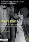 Visual Ethics - Paul Martin (University of Texas at Dallas Lester ; Stephanie A. Martin ; Martin (Ball State University Smith-Rodden - 9781032151908