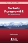 Stochastic Processes with R - Olga (California State University Korosteleva - 9781032154732