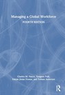 Managing a Global Workforce - CHARLES VANCE ; YONGSUN PAIK ; FABIAN JINTAE (UNIVERSITY OF GOETTINGEN,  Germany) Froese ; Torben Andersen - 9781032161471
