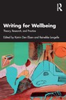 Writing for Wellbeing - Katrin Den Elzen ; Reinekke Lengelle - 9781032163147