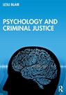 Psychology and Criminal Justice - Lesli Blair - 9781032168135