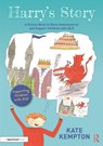 Harry's Story: A Picture Book to Raise Awareness of and Support Children with DLD - Kate Kempton - 9781032171449