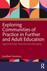 Exploring Communities of Practice in Further and Adult Education - Jonathan Tummons - 9781032180335