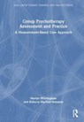 Group Psychotherapy Assessment and Practice - REBECCA (COUNSELING CENTER,  Charlotte, NC, USA) MacNair-Semands ; Martyn Whittingham - 9781032186344