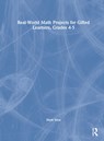 Real-World Math Projects for Gifted Learners, Grades 4-5 - Mark Hess - 9781032190938