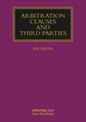 Arbitration Clauses and Third Parties - Asli (University of Copenhagen Arda - 9781032215006