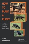How to Build a Puppy - Julia (Galen Myotherapy Robertson - 9781032215204