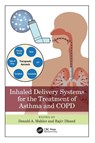 Inhaled Delivery Systems for the Treatment of Asthma and COPD - Donald A. (Geisel School of Medicine Mahler ; Rajiv (University of Tennessee Dhand - 9781032215730