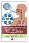 Inhaled Delivery Systems for the Treatment of Asthma and COPD - Donald A. (Geisel School of Medicine Mahler ; Rajiv (University of Tennessee Dhand - 9781032215730