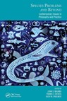 Species Problems and Beyond - John S. (Melbourne Univ.) Wilkins ; Frank E. (Natural History Museum Zachos ; Igor Ya. (Zoological Museum Pavlinov - 9781032221472