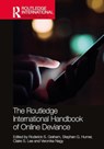 The Routledge International Handbook of Online Deviance - GRAHAM,  Roderick S. (Old Dominion University, USA) ; Humer, Stephan G. (Stephan G. Humer is Professor at Fresenius University Berlin, Germany.) ; Lee, Claire Seungeun (Claire Seungeun Lee is an Assistant Professor at the University of Massachusetts Lowell, USA.) - 9781032234472