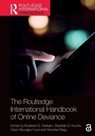 The Routledge International Handbook of Online Deviance - Roderick S. (Old Dominion University Graham ; Stephan G. (Prof at Fresenius Univ Berlin Humer ; Claire Seungeun (Asst Prof at the Univ of Massachusetts Lowell Lee - 9781032234557