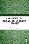 A Chronology of Medieval British History - Timothy Venning - 9781032235837