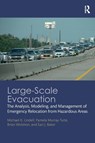 Large-Scale Evacuation - Michael K. (Texas A&M University Lindell ; Pamela (Clemson University Murray-Tuite ; Brian (Louisiana State University Wolshon ; Earl J. (Florida State University Baker - 9781032241746
