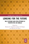 Longing for the Future - ROSETTA G. (AUBURN UNIVERSITY,  USA) Caponetto ; Giusy Di Filippo ; Martina (Trinity College, USA) Di Florio - 9781032254289