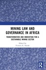 Mining Law and Governance in Africa - Victoria R. (University of Bradford Nalule - 9781032256603
