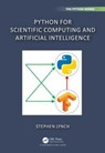 Python for Scientific Computing and Artificial Intelligence - Stephen Lynch - 9781032258737