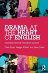 Drama at the Heart of English - Theo Bryer ; Maggie Pitfield ; Jane Coles - 9781032269870