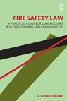 Fire Safety Law - V. Charles Ward - 9781032271415