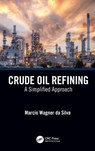 Crude Oil Refining - Marcio Wagner da Silva - 9781032272122