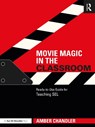 Movie Magic in the Classroom - Amber (Frontier Central School District Chandler - 9781032281575