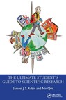 The Ultimate Student’s Guide to Scientific Research - Samuel J. S. Rubin ; Nir Qvit - 9781032293820
