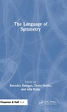 The Language of Symmetry - Benedict Rattigan ; Denis Noble ; Afiq Hatta - 9781032308494