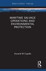Maritime Salvage Operations and Environmental Protection - Durand Cupido - 9781032325354