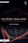 Electronic Visual Music - Dave Payling - 9781032326634