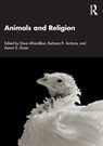 Animals and Religion - Dave Aftandilian ; Barbara R. Ambros ; Aaron S. Gross - 9781032330181