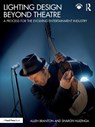 Lighting Design Beyond Theatre - Allen Branton ; Sharon Huizinga - 9781032330457