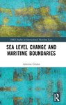 Sea Level Change and Maritime Boundaries - Antoine Grima - 9781032340784