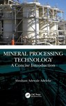 Mineral Processing Technology - Abraham Adewale (Obafemi Awolowo University Adeleke - 9781032347042