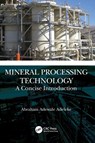 Mineral Processing Technology - Abraham Adewale (Obafemi Awolowo University Adeleke - 9781032347059