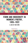 Form and Modernity in Women’s Poetry, 1895–1922 - Sarah Parker - 9781032348667