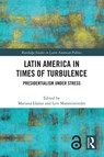 Latin America in Times of Turbulence - Mariana (GIGA Institute for Latin American Studies Llanos ; Leiv (University of Bergen Marsteintredet - 9781032348728