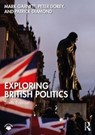 Exploring British Politics - Mark (University of Lancaster) Garnett ; Peter (University of Cardiff) Dorey ; Patrick (Queen Mary Diamond - 9781032351667