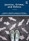 Justice, Crime, and Ethics - Michael C. (Professor Emeritus Braswell ; Bradley D. Edwards ; Belinda R. (Missouri State University McCarthy ; Bernard J. McCarthy - 9781032353630
