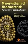 Mycosynthesis of Nanomaterials - Mahendra (Nicolaus Copernicus Uni Rai ; Patrycja (Nicolaus Copernicus University Golinska - 9781032355474