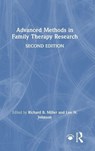 Advanced Methods in Family Therapy Research - Richard B (Brigham Young University Miller ; Lee N. (University of Georgia Johnson - 9781032364162