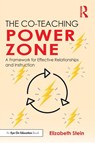 The Co-Teaching Power Zone - Elizabeth Stein - 9781032365466