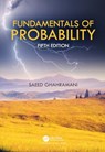Fundamentals of Probability - Saeed (Western New England University Ghahramani - 9781032366081