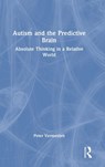 Autism and The Predictive Brain - VERMEULEN,  Peter - 9781032374918