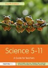 Science 5-11 - Kendra (Bath Spa University McMahon ; Alan (Bath Spa University Howe ; Chris (Bath Spa University Collier ; Sarah Earle - 9781032377704