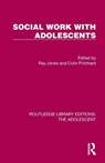 Social Work with Adolescents - Ray Jones ; Colin Pritchard - 9781032378244